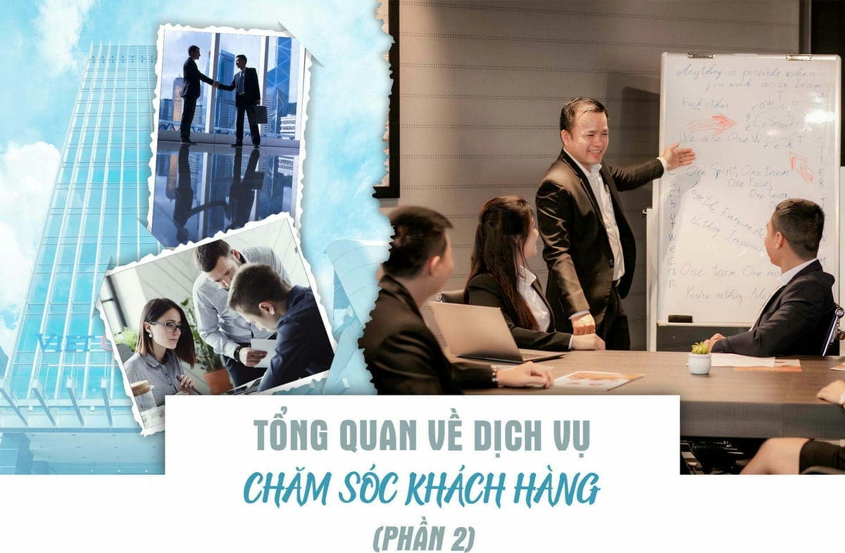 Tong Quan Ve Dich Vu Cham Soc Khach Hang2 2